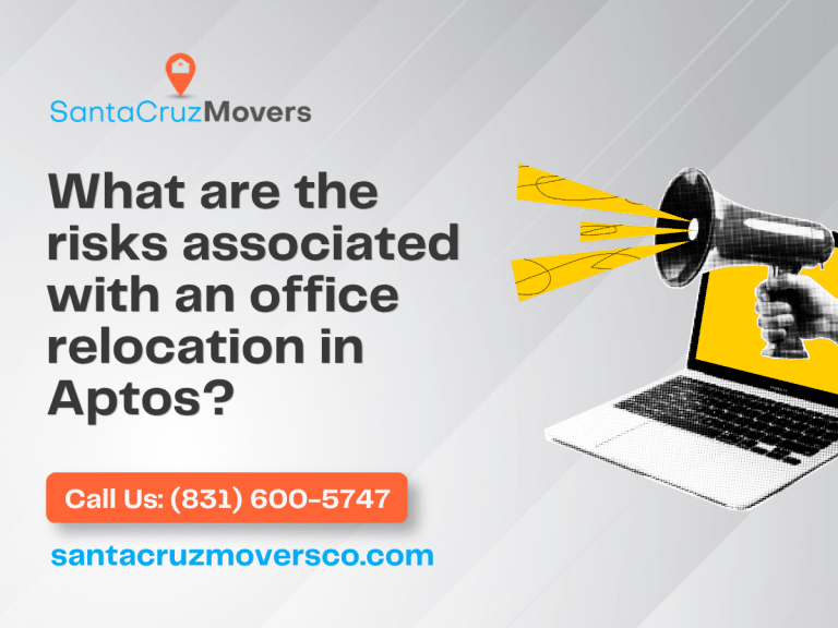 What Are the Risks Associated with an Office Relocation in Aptos